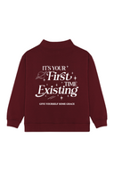It's Your First Time Existing Mockneck - Honeycrisp
