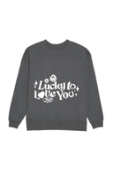Lucky to Love You Crew (White) - Smoke