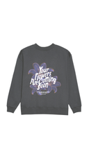Your Flowers Are Coming Soon Crew - Smoke