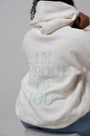 Mariposa I'm Proud of You Hoodie