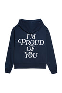 I'm Proud of You Hoodie - Midnight