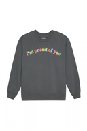 I'm Proud of You Rainbow Embroidery Crew - Smoke
