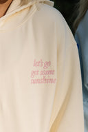 Mariposa Let's Go Get Some Sunshine Hoodie